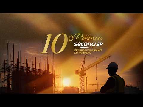 Lançamento do 10º Prêmio Seconci-SP de Saúde e Segurança do Trabalho